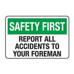 Safety First Report All Accidents to Your Foreman Decal